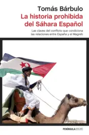Portada La historia prohibida del Sáhara Español