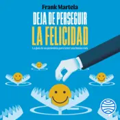 Portada Deja de perseguir la felicidad