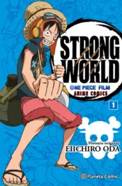 Portada One Piece Strong World nº 01