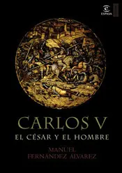 Portada Carlos V, el césar y el hombre