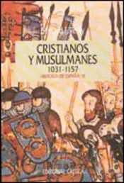 Portada Cristianos y musulmanes 1031-1157
