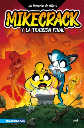 Portada Las Perrerías de Mike 5. Mikecrack y la traición final
