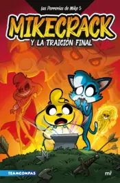 Portada Las Perrerías de Mike 5. Mikecrack y la traición final