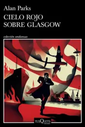 Portada Cielo rojo sobre Glasgow (Serie Joseph Gunner 1)