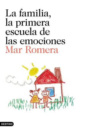 Portada La familia, la primera escuela de las emociones