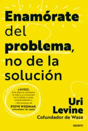 Portada Enamórate del problema, no de la solución (Edición española)