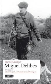 Portada O.C. Miguel Delibes - El cazador
