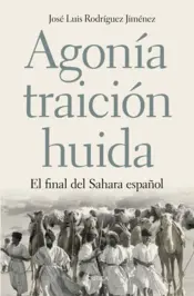 Portada Agonía, traición, huida