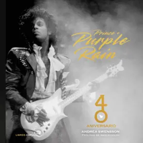Portada Prince & Purple Rain. 40 Aniversario