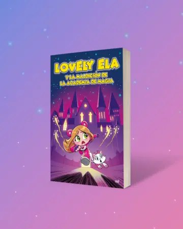 Portada Lovely Ela 2. Lovely Ela y la maldición de la academia de magia
