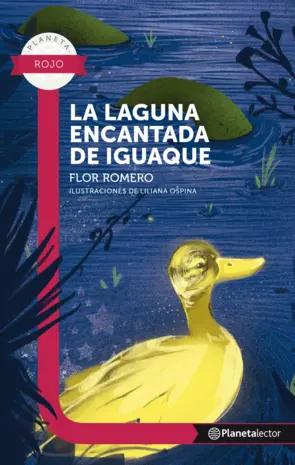 Portada La laguna encantada de Iguaque - Planeta lector