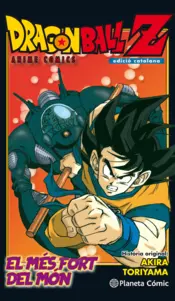 Portada Bola de Drac Z Anime Comics L'home més fort del món