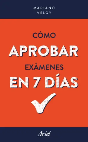 Portada Cómo aprobar exámenes  en 7 días