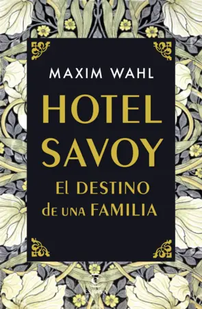 Portada Hotel Savoy. El destino de una familia