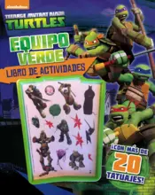 Portada Las Tortugas Ninja. Equipo verde. Libro de actividades