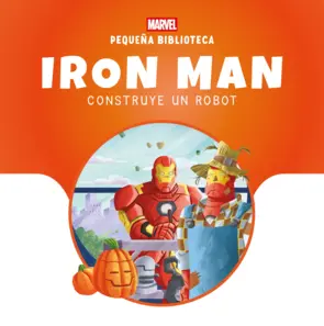 Portada Pequeña Biblioteca Disney. Iron Man construye un robot