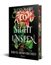 Portada Sight Unseen. Bajo el mismo hechizo