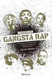 Portada La historia del Gangsta Rap