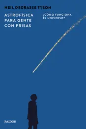 Portada Astrofísica para gente con prisas