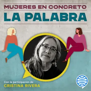 Portada Mujeres en concreto. Episodio 6: La palabra