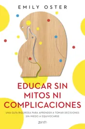 Portada Educar sin mitos ni complicaciones (Edición española)