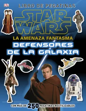 Portada Star Wars. La amenaza fantasma. Defensores de la galaxia