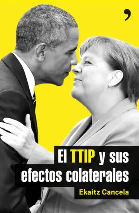 Contraportada El TTIP y sus efectos colaterales