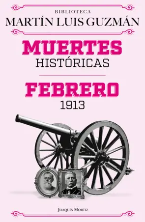 Portada Muertes históricas / Febrero de 1913
