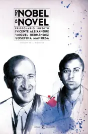 Portada De Nobel a novel. Epistolario inédito de Vicente Aleixandre a Miguel Hernández