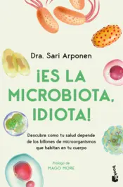 Portada ¡Es la microbiota, idiota!