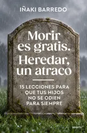 Portada Morir es gratis. Heredar, un atraco