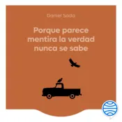 Portada Porque parece mentira la verdad nunca se sabe