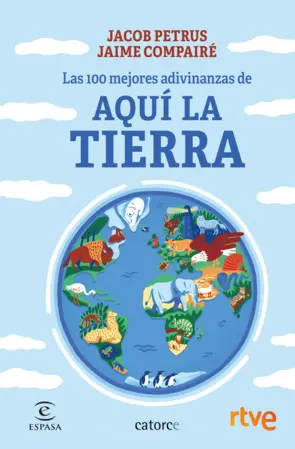 Portada Las 100 mejores adivinanzas de Aquí la Tierra