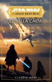 Portada Star Wars. The High Republic: Estrella caída (novela)