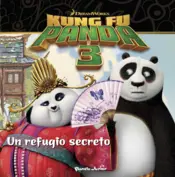 Portada Kung Fu Panda 3. Un refugio secreto
