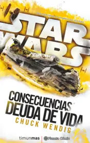 Portada Star Wars Consecuencias Deuda de vida (novela)