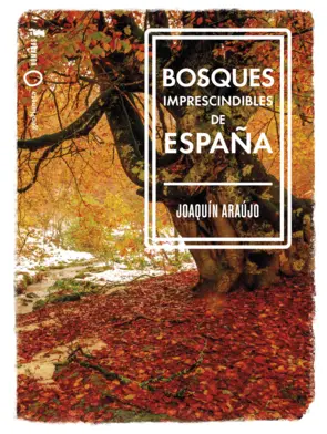 Portada Bosques imprescindibles de España