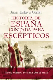 Portada Historia de España contada para escépticos