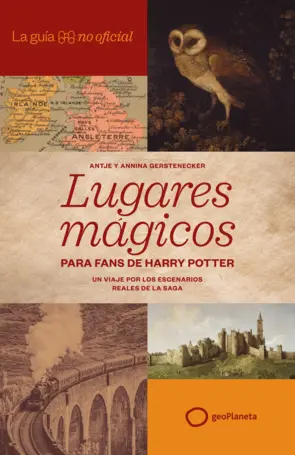 Portada La guía no oficial de lugares mágicos para fans de Harry Potter