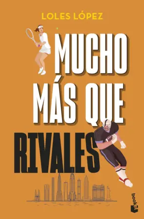 Mucho M s Que Rivales Loles L pez PlanetadeLibros