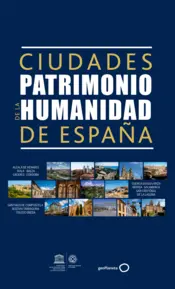Portada Ciudades Patrimonio de la Humanidad de España