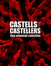 Portada Castells y castellers.Una voluntad colectiva