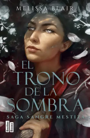 Portada El trono de la sombra (Serie Sangre mestiza 2)