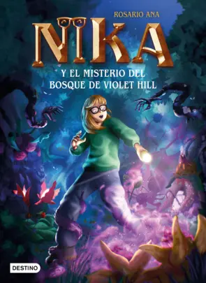 Portada Los misterios de Nika 2. El misterio del bosque de Violet Hill