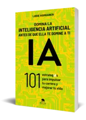 Miniatura portada 3d Domina la inteligencia artificial antes de que ella te domine a ti