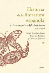 Portada Historia de la Literatura Española 2. La conquista del clasicismo. 1500-1598