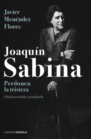 Portada Joaquín Sabina. Perdonen la tristeza. Edición tapa blanda