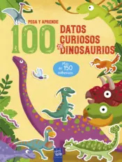 Portada 100 datos curiosos de dinosaurios