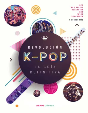 Portada Revolución k-pop: la guía definitiva