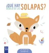 Portada ¿Qué hay debajo de las solapas? Primeras palabras